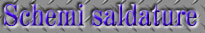 Schemi saldature